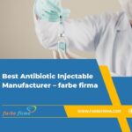 best antibiotic injectable manufacturer – farbe firma
