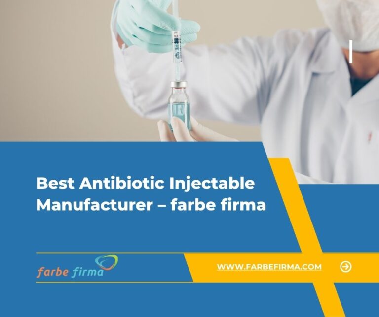 best antibiotic injectable manufacturer – farbe firma